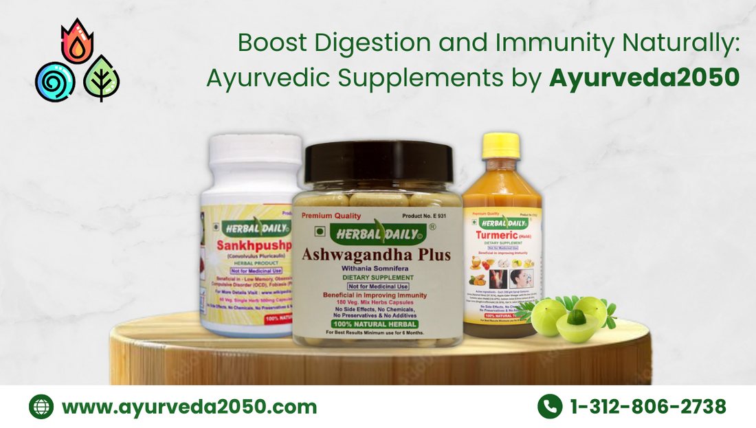 Boost Digestion and Immunity Naturally: Ayurvedic Supplements by Ayurveda2050